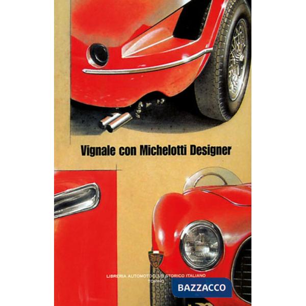 Vignale con Michelotti designer