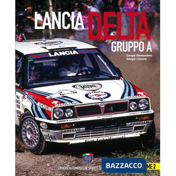 Lancia Delta Gruppo A. Ediz. italiana e inglese. Vol. 2