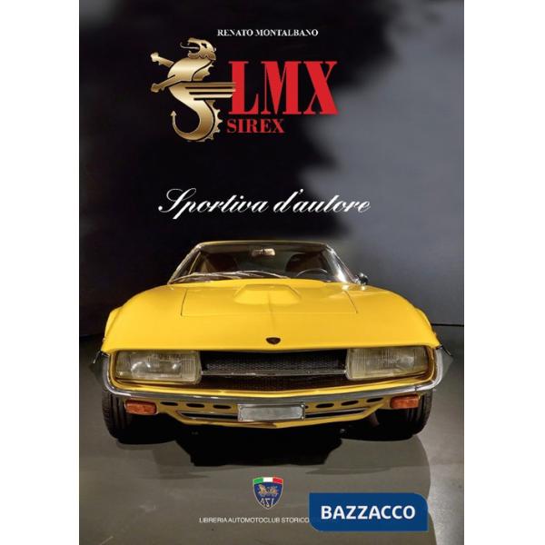 LMX Sirex. Sportiva d'autore