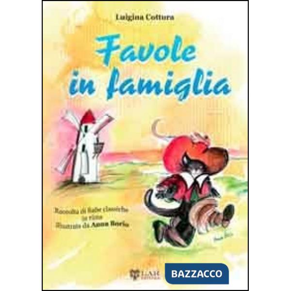 Favole in famiglia. Raccolta di fiabe classiche in rima. Vol. 1