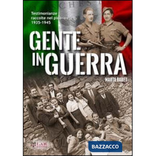 Gente in guerra. Testimonianze nel pinerolese 1935-1945