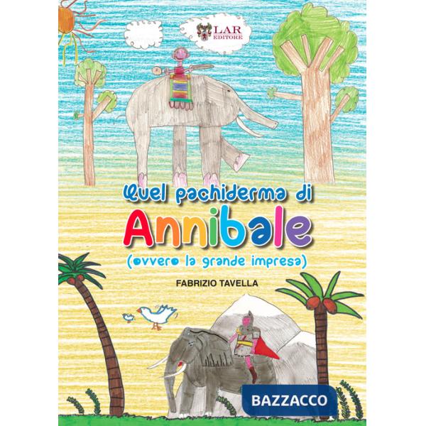 Quel pachiderma di Annibale (ovvero la grande impresa)