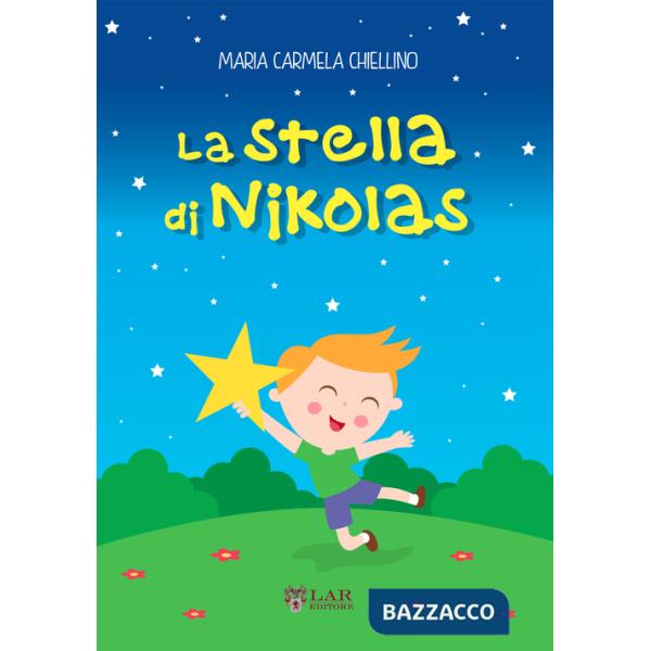 Stella di Nikolas. Ediz. illustrata (La)