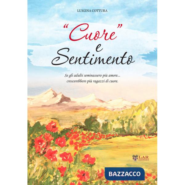 «Cuore» e sentimento