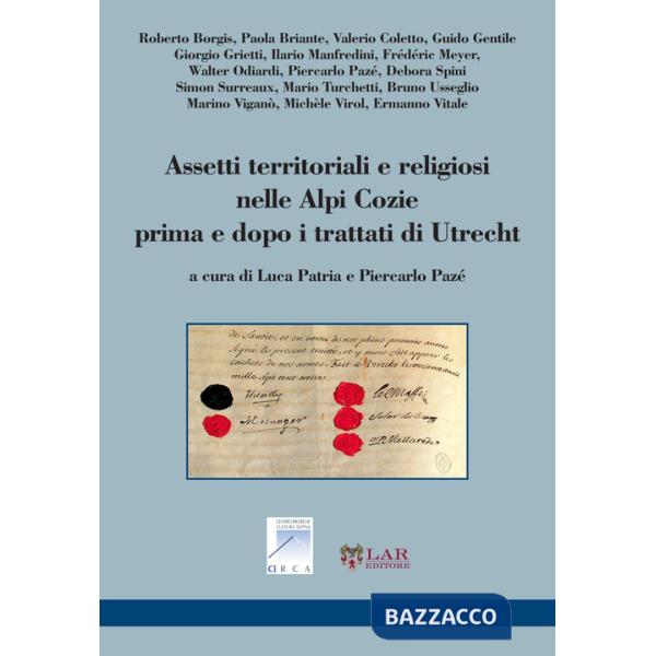 Assetti territoriali e religiosi nelle Alpi Cozie prime e dopo i trattati di Utrecht