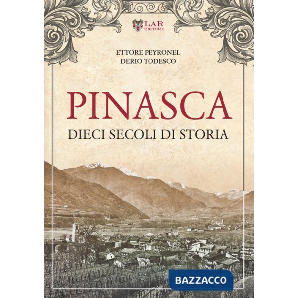 Pinasca. Dieci secoli di storia