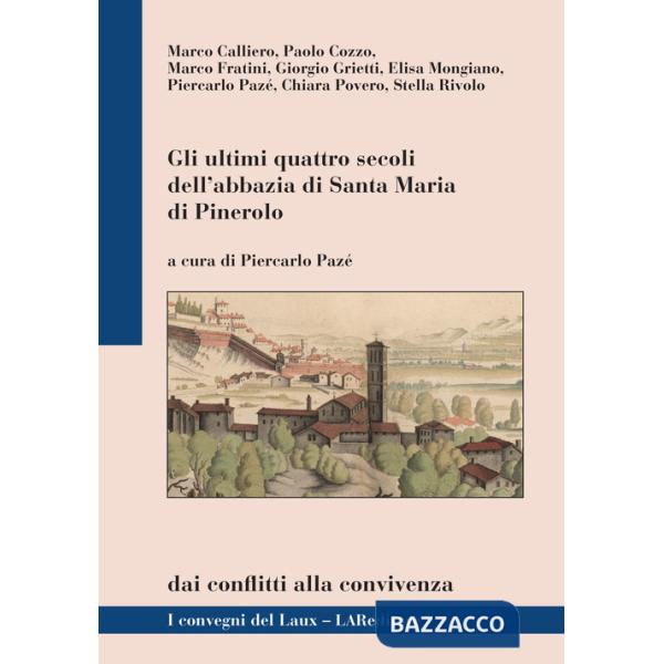 Ultimi quattro secoli dell'abbazia di Santa Maria di Pinerolo (Gli)
