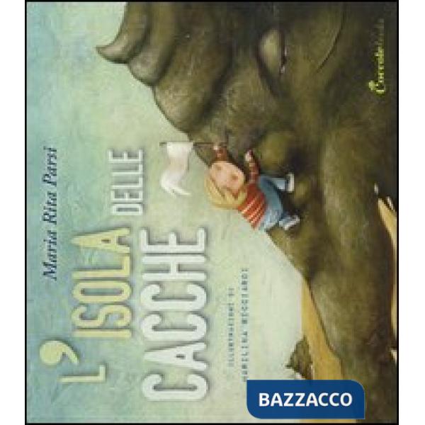 Isola delle cacche. Ediz. illustrata (L')