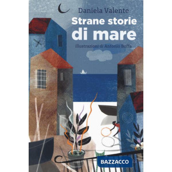 Strane storie di mare. Ediz. a colori