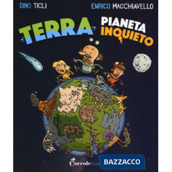 Terra, pianeta inquieto