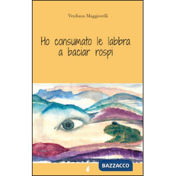 Ho consumato le labbra a baciar rospi