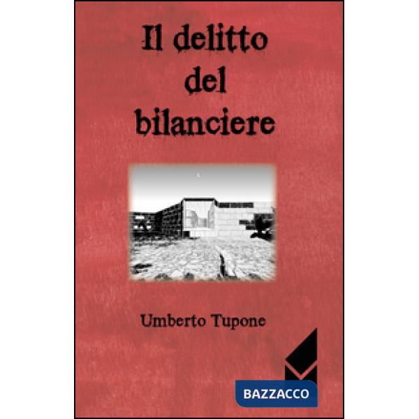 Delitto del bilanciere (Il)