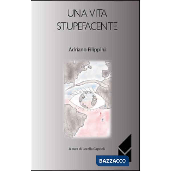 Vita stupefacente (Una)