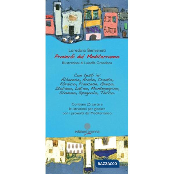 Proverbi dal Mediterraneo. Ediz. multilingue