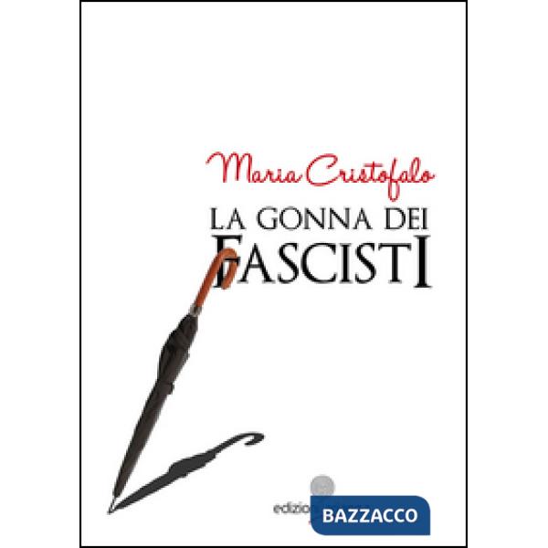 Gonna dei fascisti (La)