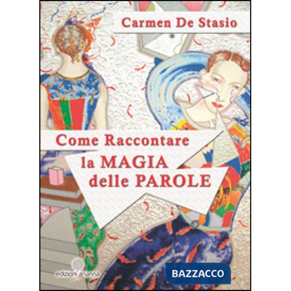 Come raccontare la magia delle parole