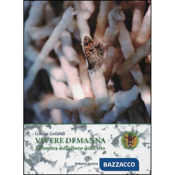 Vivere di Manna. All'ombra dell'albero della vita