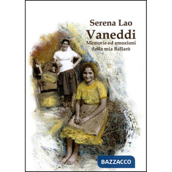 Vaneddi. Memorie ed emozioni della mia Ballarò