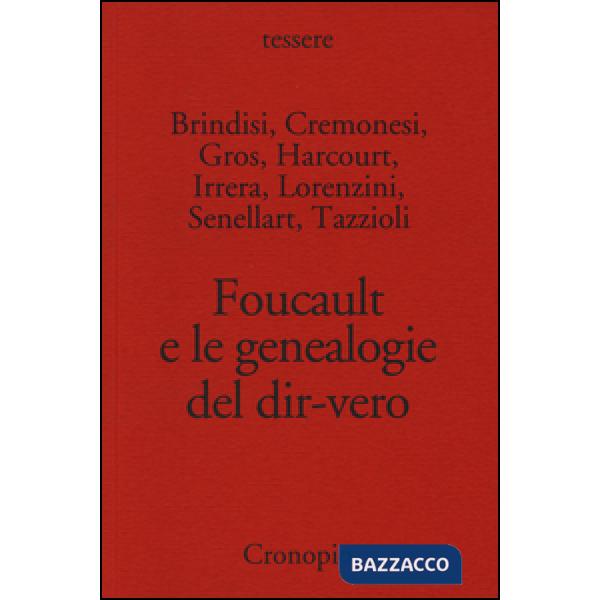 Foucault e le genealogie del dir-vero