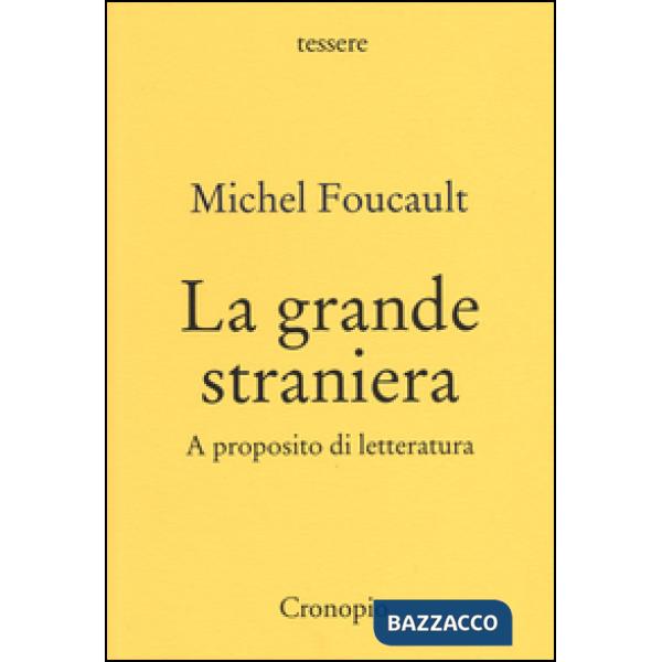 Grande straniera. A proposito di letteratura (La)