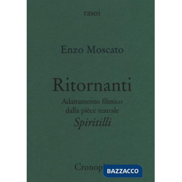 Ritornanti. Adattamento filmico della pièce teatrale «Spiritilli»