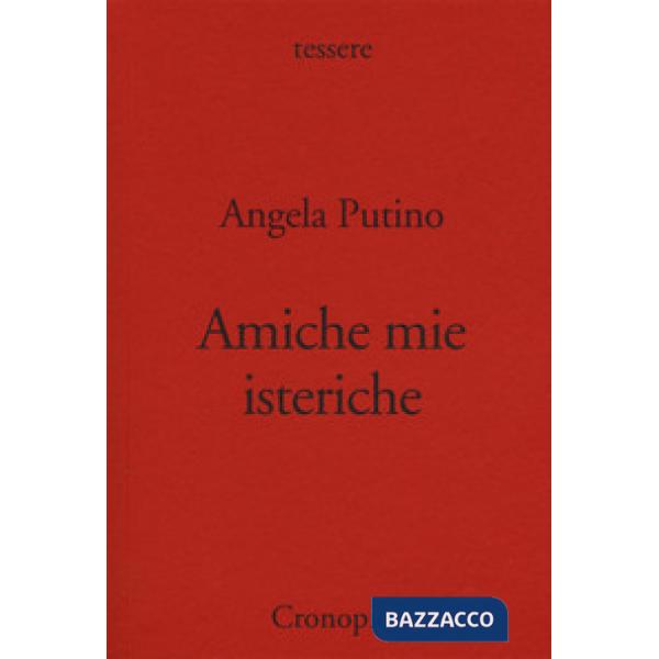 Amiche mie isteriche