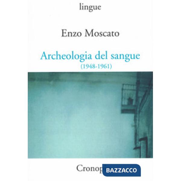 Archeologia del sangue (1948-1961)