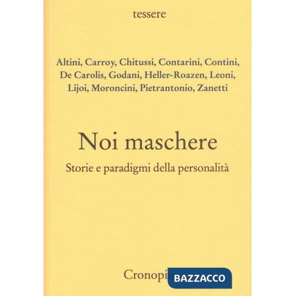 Noi maschere. Storie e paradigmi della personalità