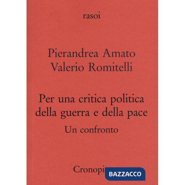 Per una critica politica della guerra e della pace. Un confronto