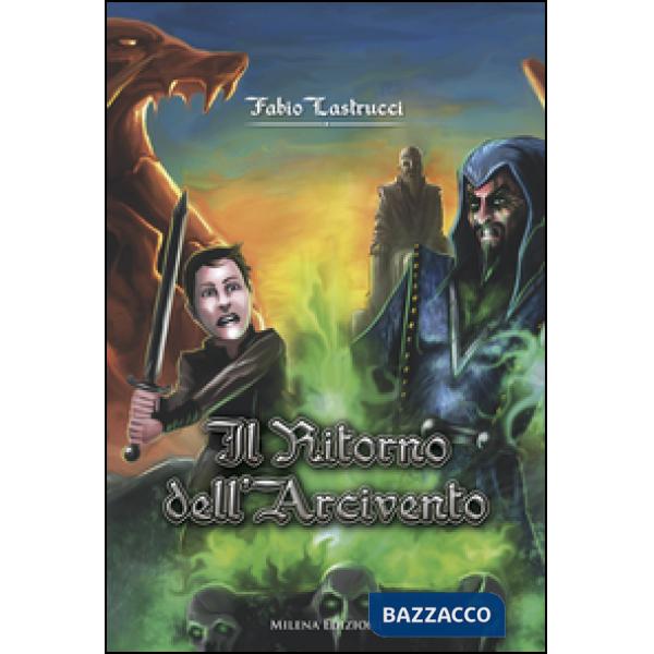 Ritorno dell'Arcivento (Il)