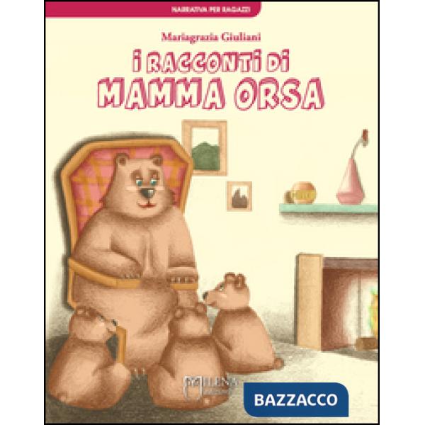 Racconti di Mamma Orsa (I)