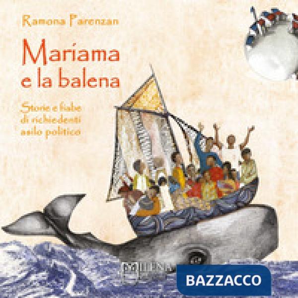 Mariama e la balena. Storie e fiabe di richiedenti asilo politico