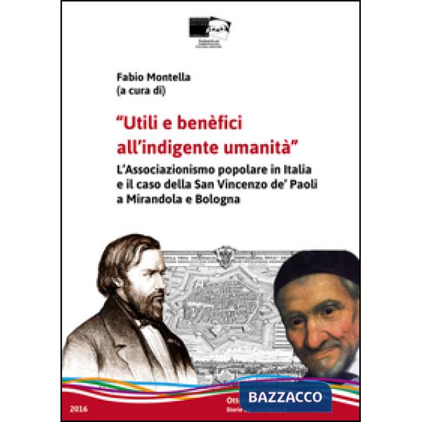 Utili e benefici all'indigente umanità. Il laicato cattolico in Emilia-Romagna e il caso della San Vincenzo de' Paoli a Mirandol