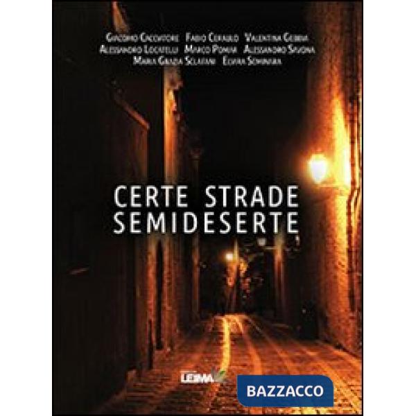 Certe strade semideserte