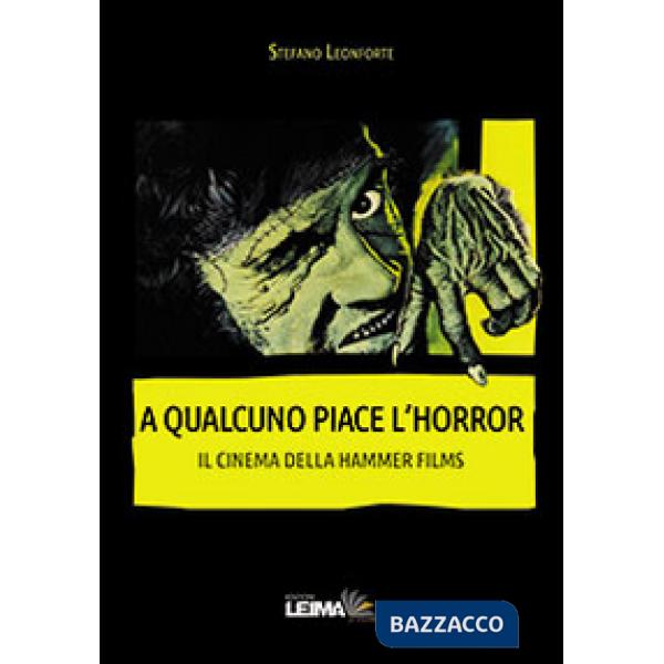 A qualcuno piace l'horror. Il cinema della Hammer Films