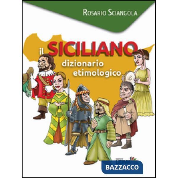 Siciliano. Dizionario etimologico (Il)