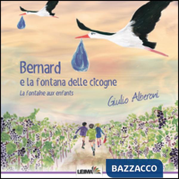 Bernard e la fontana delle cicogne. La fontaine aux enfants