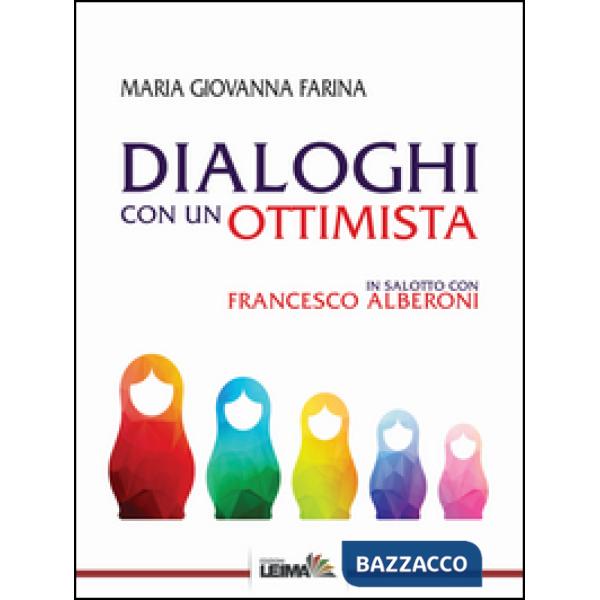 Dialoghi con un ottimista. In salotto con Francesco Alberoni