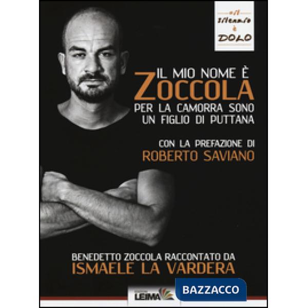 Mio nome è Zoccola. Per la camorra sono un figlio di puttana (Il)