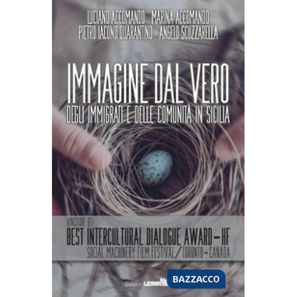 Immagine dal vero. Degli immigrati e delle comunità in Sicilia. Con Contenuto digitale per accesso online