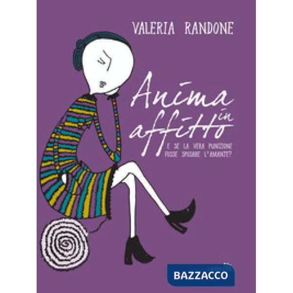 Anima in affitto. E se la vera punizione fosse sposare l'amante?