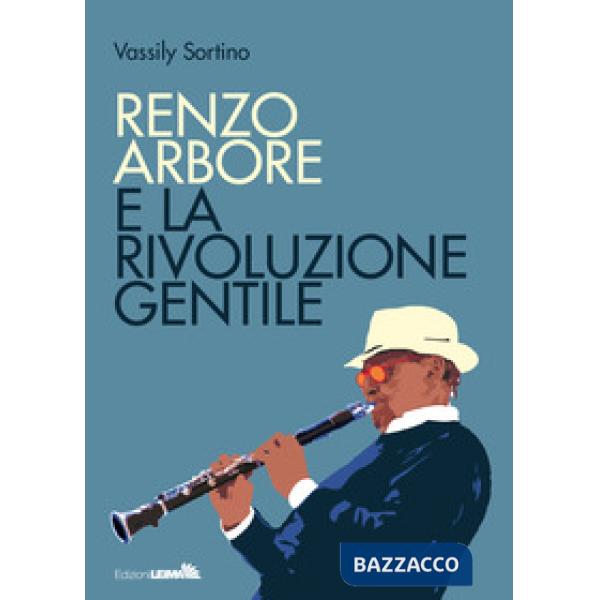 Renzo Arbore e la rivoluzione gentile