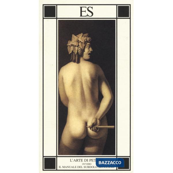 Arte di petare ovvero Il manuale del subdolo artigliere (L')