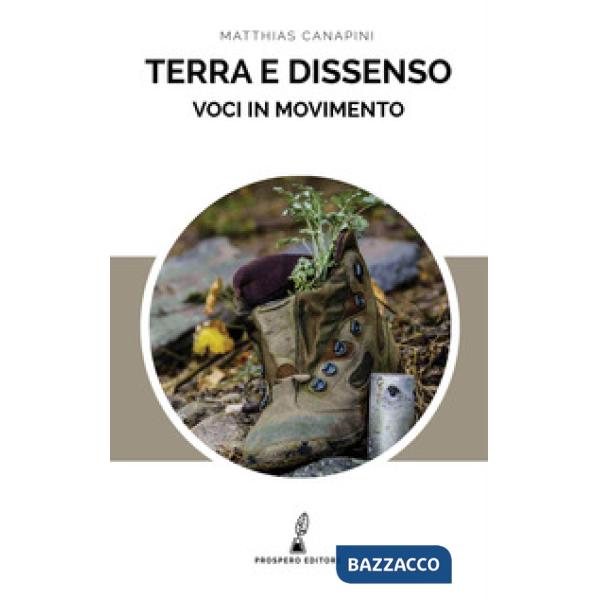 Terra e dissenso. Voci in movimento