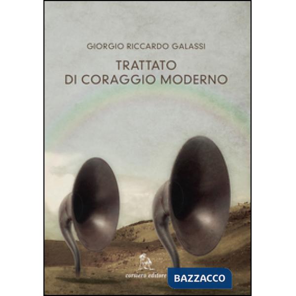 Trattato di coraggio moderno