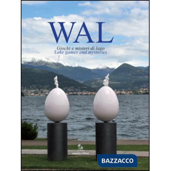 Giochi e misteri di lago-Lake games and mysteries. Ediz. bilingue