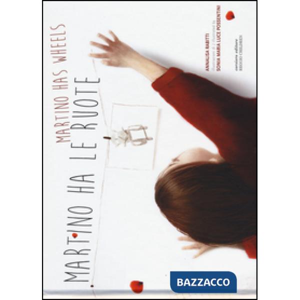 Martino ha le ruote-Martino has wheels. Ediz. bilingue