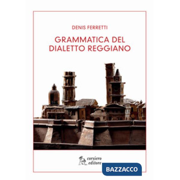 Grammatica del dialetto reggiano