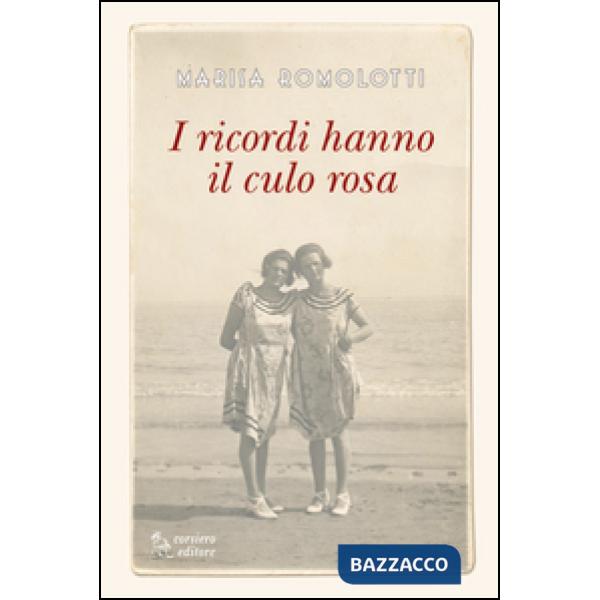 Ricordi hanno il culo rosa (I)