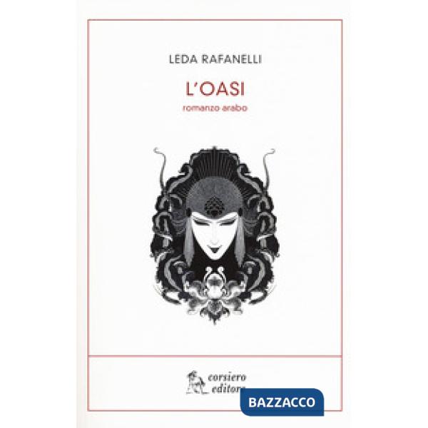 Oasi. Romanzo arabo (L')
